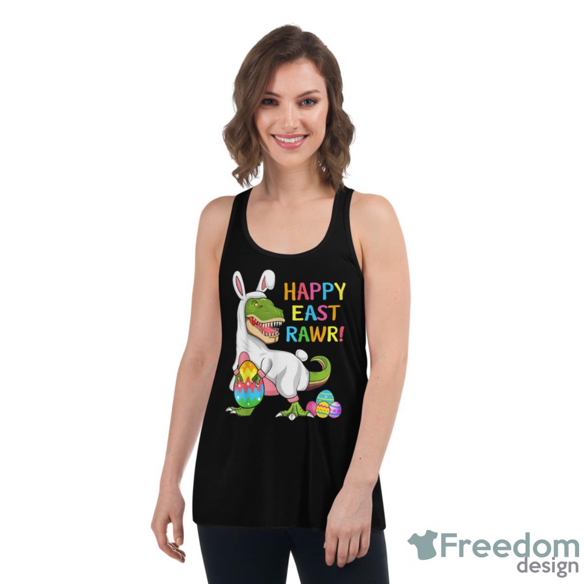 Easter Day Dinosaur Funny Happy Eastrawr T Rex Easter Shirt - Womens Flowy Racerback Tank Easter Day Dinosaur Funny Happy Eastrawr T Rex Easter Shirt - Womens Flowy Racerback Tank