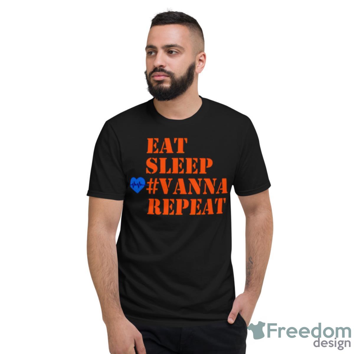 Eat Sleep Vanna Repeat Shirt - Short Sleeve T-Shirt