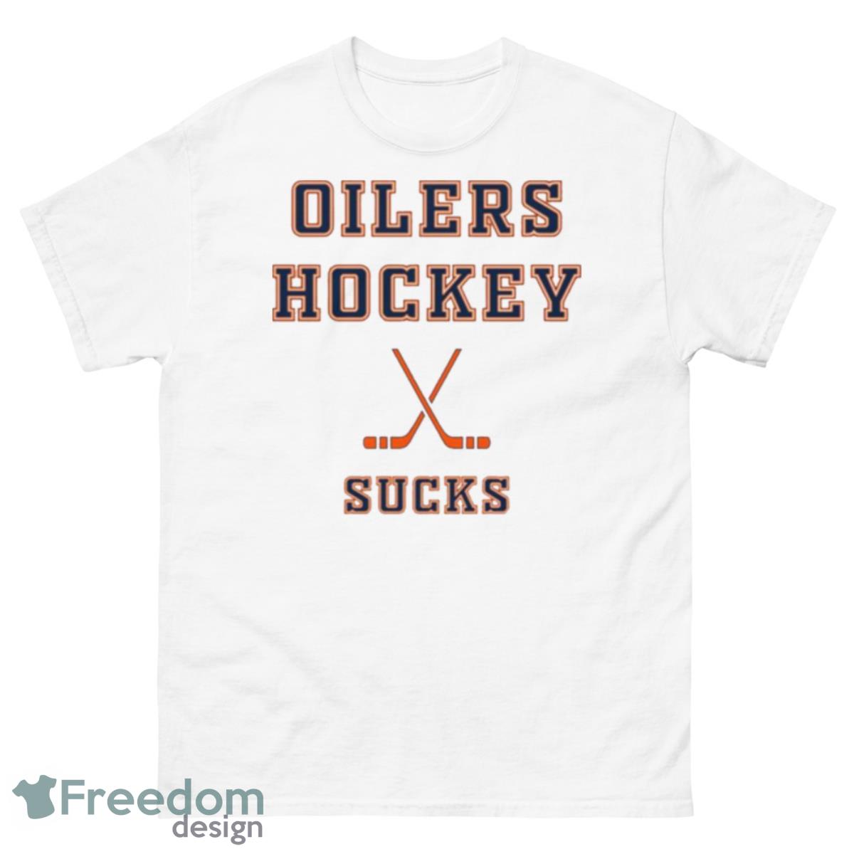 Edmonton Oilers Hockey Is Not GreaShirt - 500 Men’s Classic Tee Gildan