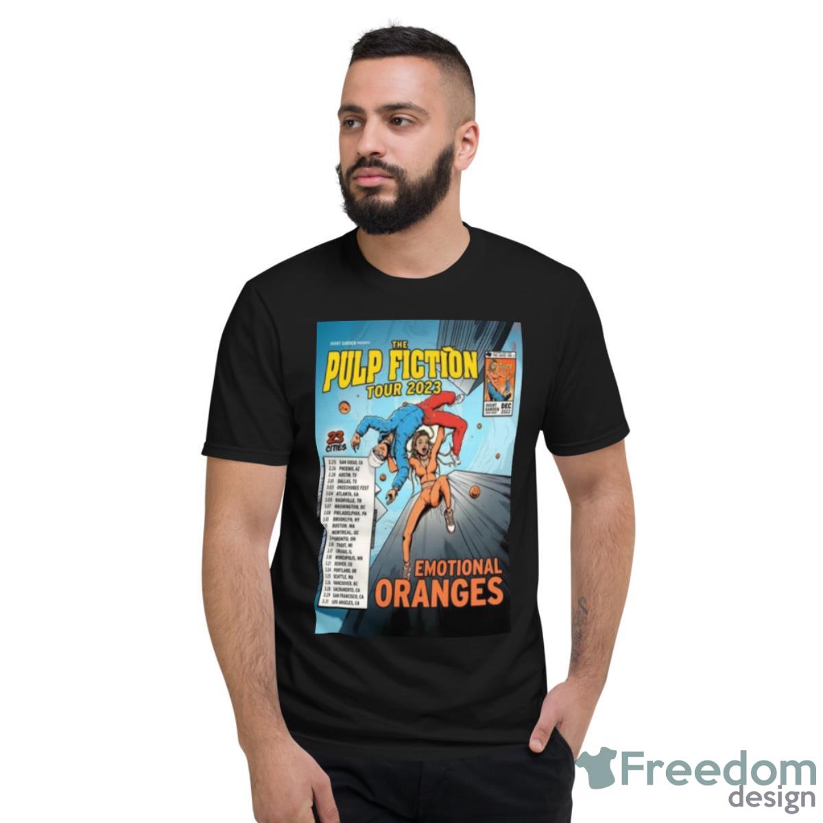 Emotional Oranges The Pulp Fiction Tour 2023 Portrait Poster Shirt
