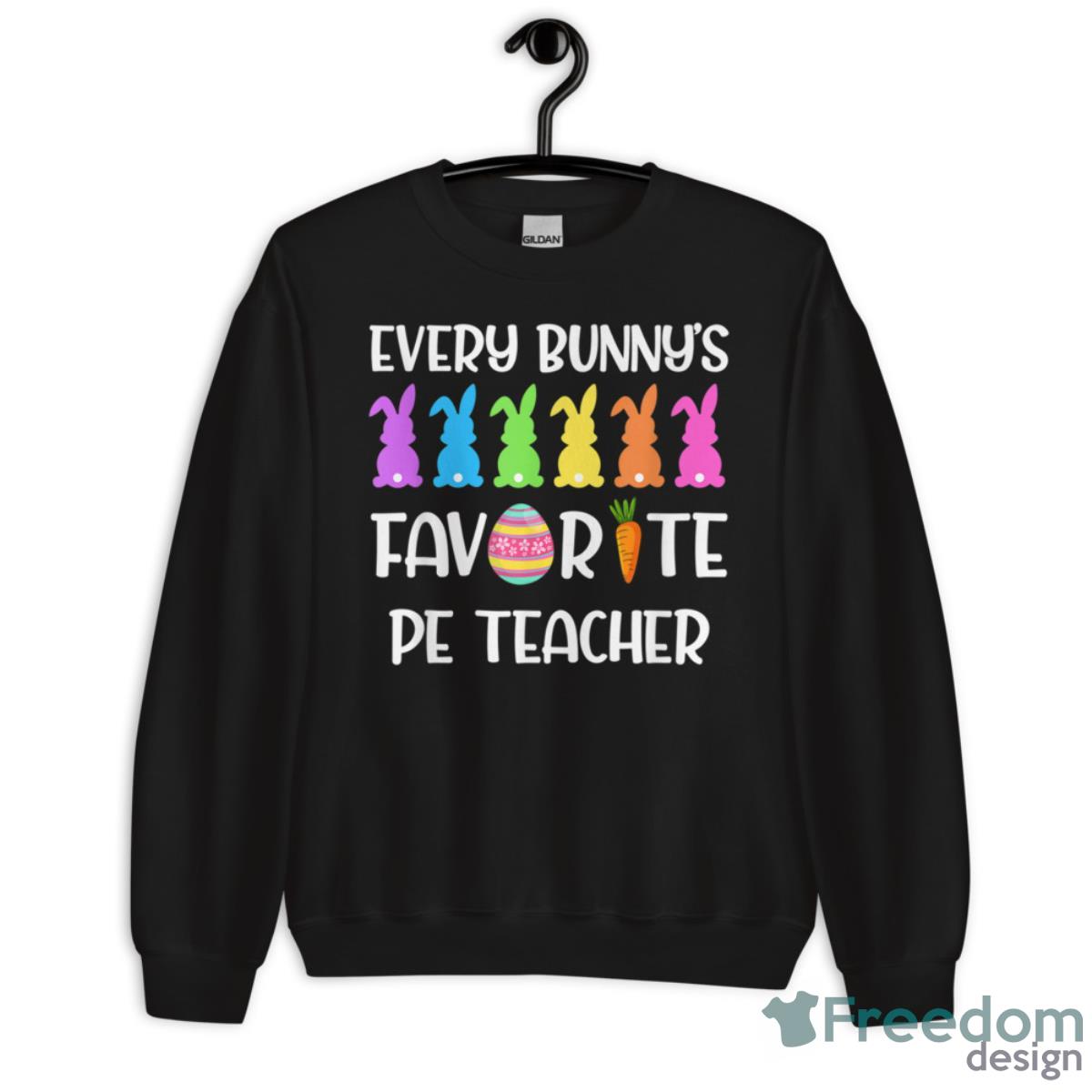 Every Bunnys Favorite PE Teacher Shirt - Unisex Crewneck Sweatshirt Every Bunnys Favorite PE Teacher Shirt - Unisex Crewneck Sweatshirt