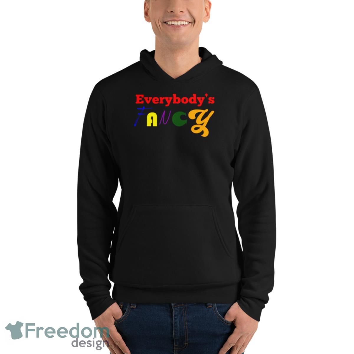 Everybody’s Fancy Mister Rogers’ Neighborhood Shirt - Unisex Fleece Pullover Hoodie Everybody’s Fancy Mister Rogers’ Neighborhood Shirt - Unisex Fleece Pullover Hoodie