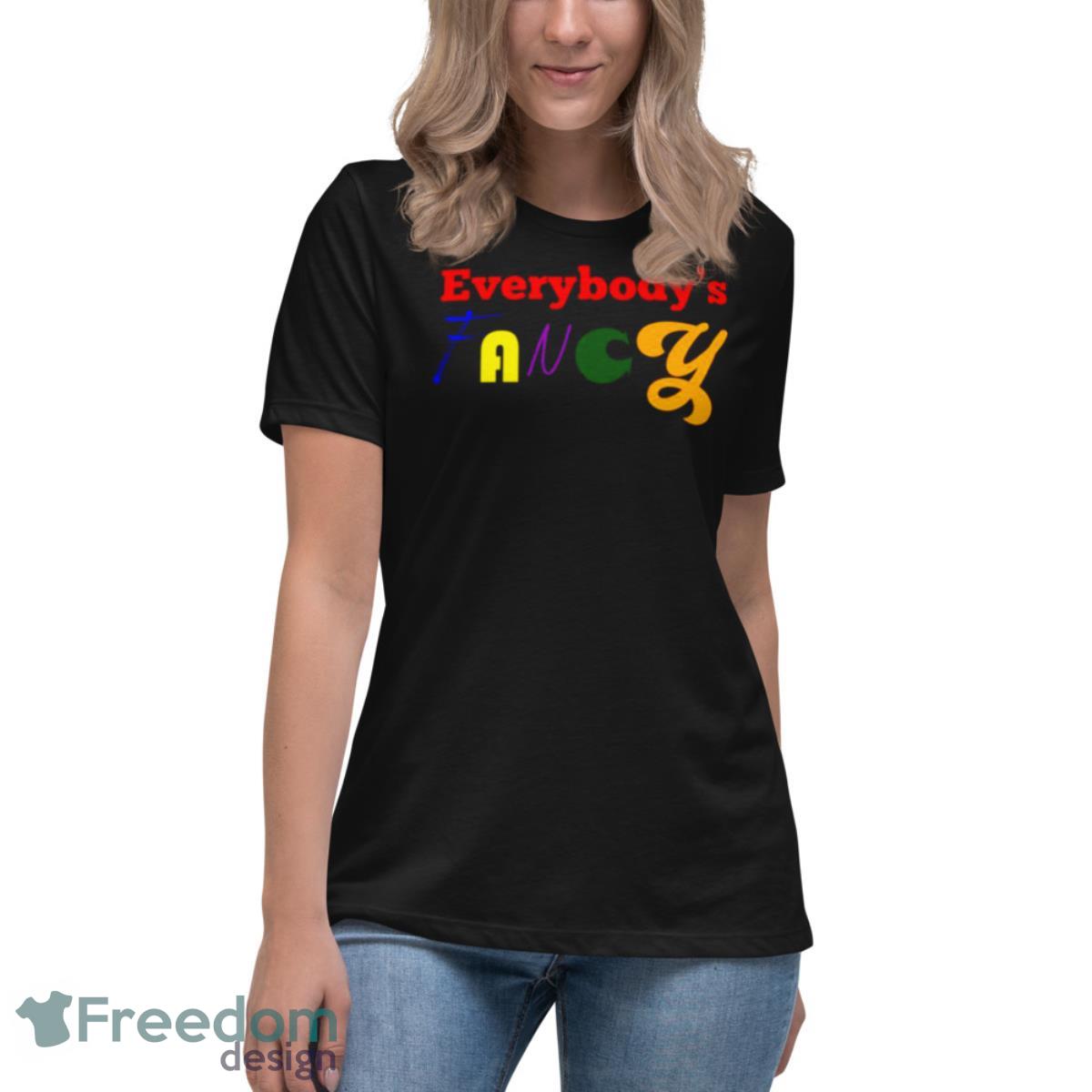 Everybody’s Fancy Mister Rogers’ Neighborhood Shirt - Womens Relaxed Short Sleeve Jersey Tee Everybody’s Fancy Mister Rogers’ Neighborhood Shirt - Womens Relaxed Short Sleeve Jersey Tee