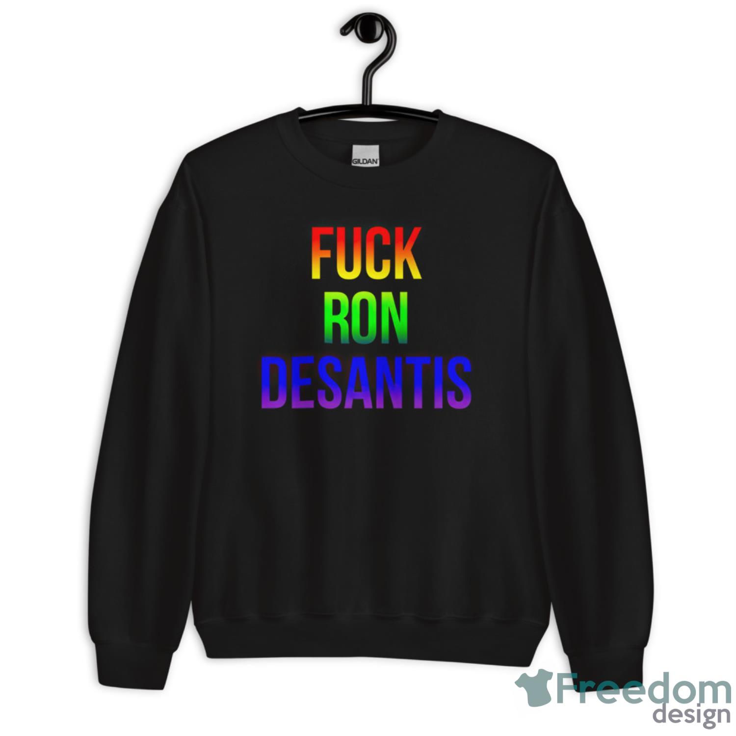 FCk Ron Desantis Shirt - Unisex Crewneck Sweatshirt FCk Ron Desantis Shirt - Unisex Crewneck Sweatshirt