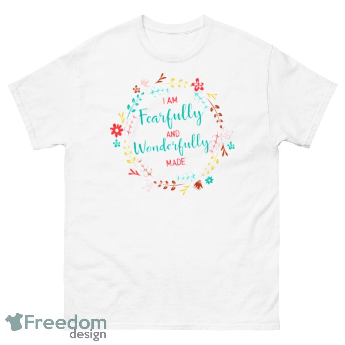 Fearfully And Wonderfully Made Shirt - 500 Men’s Classic Tee Gildan