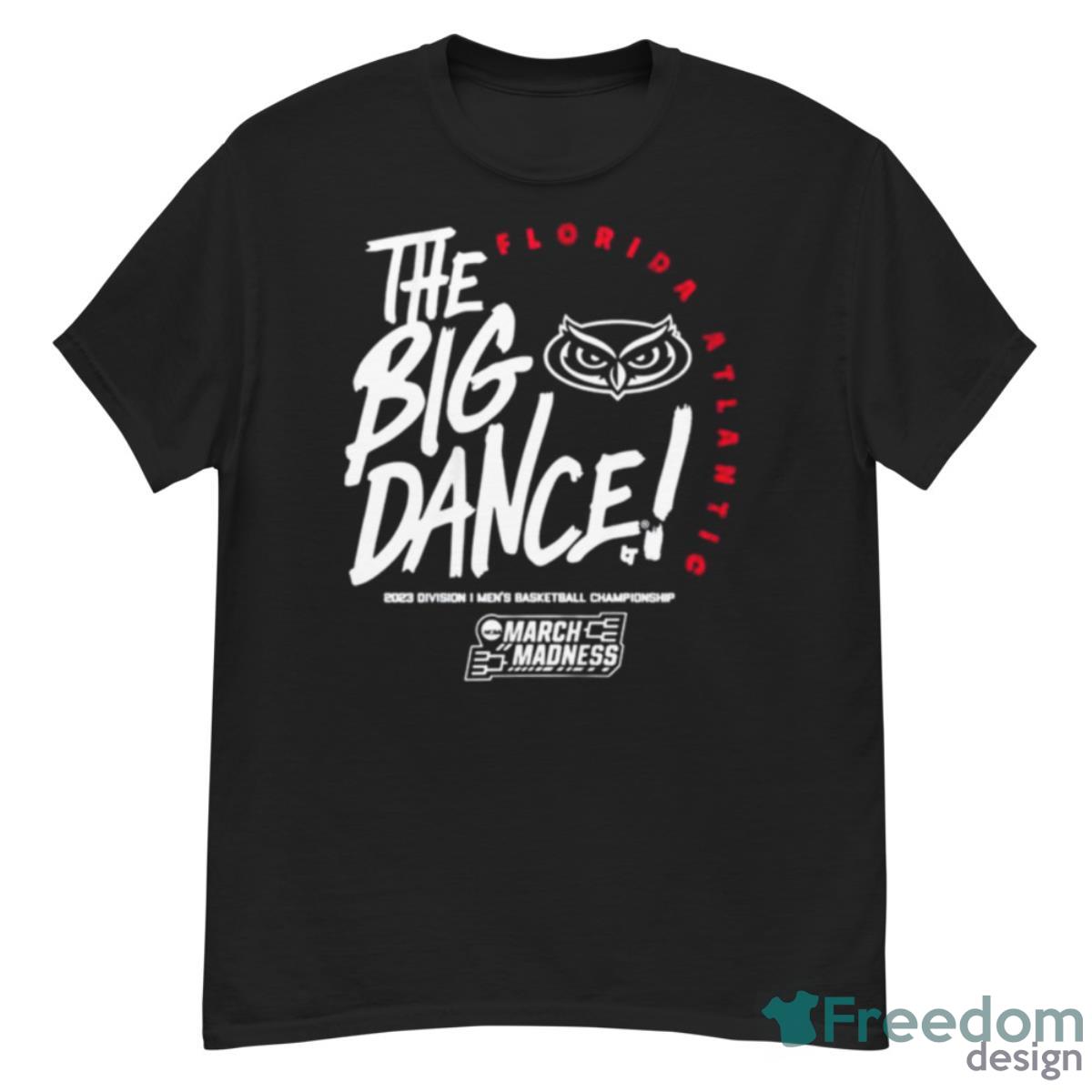 Florida Atlantic Owls The Big Dance 2023 Division I Men’s Basketball Championship Shirt - G500 Men’s Classic T-Shirt