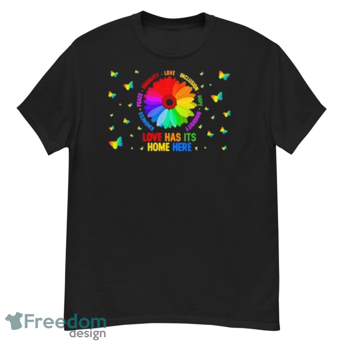 Flower Love Has Its Home Here Shirt - G500 Men’s Classic T-Shirt