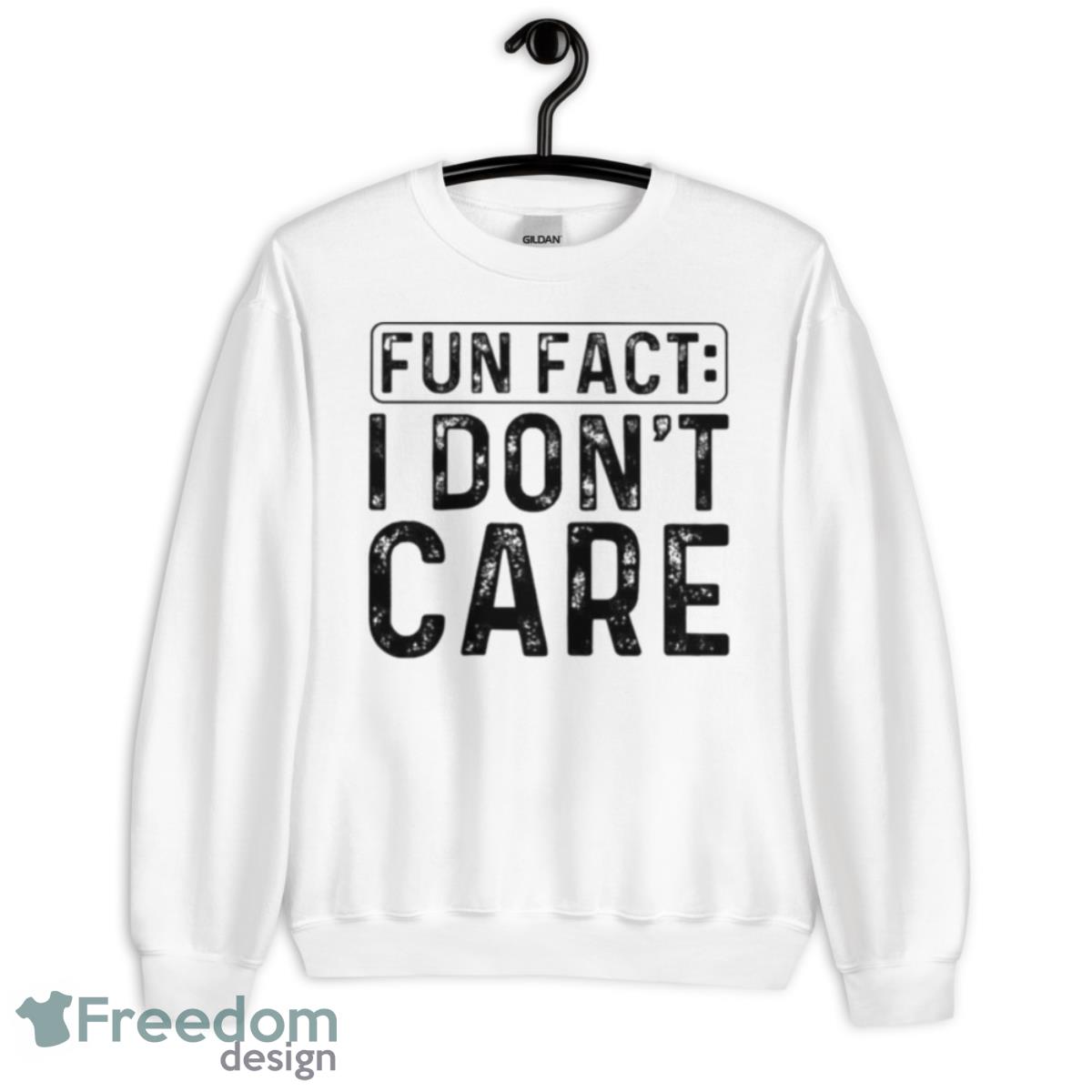 Fun Fact I Don’t Care Shirt - Unisex Heavy Blend Crewneck Sweatshirt