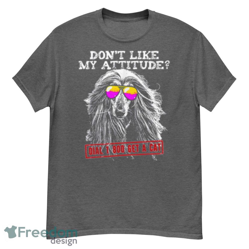 Funny Afghan Hound Attitude Shirt - G500 Men’s Classic T-Shirt