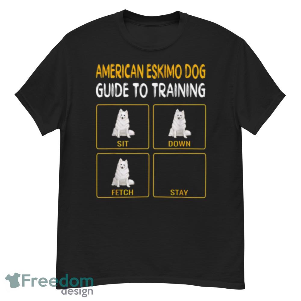 Funny American Eskimo Dog Guide To Training Dog Obedience Shirt - Short Sleeve T-Shirt