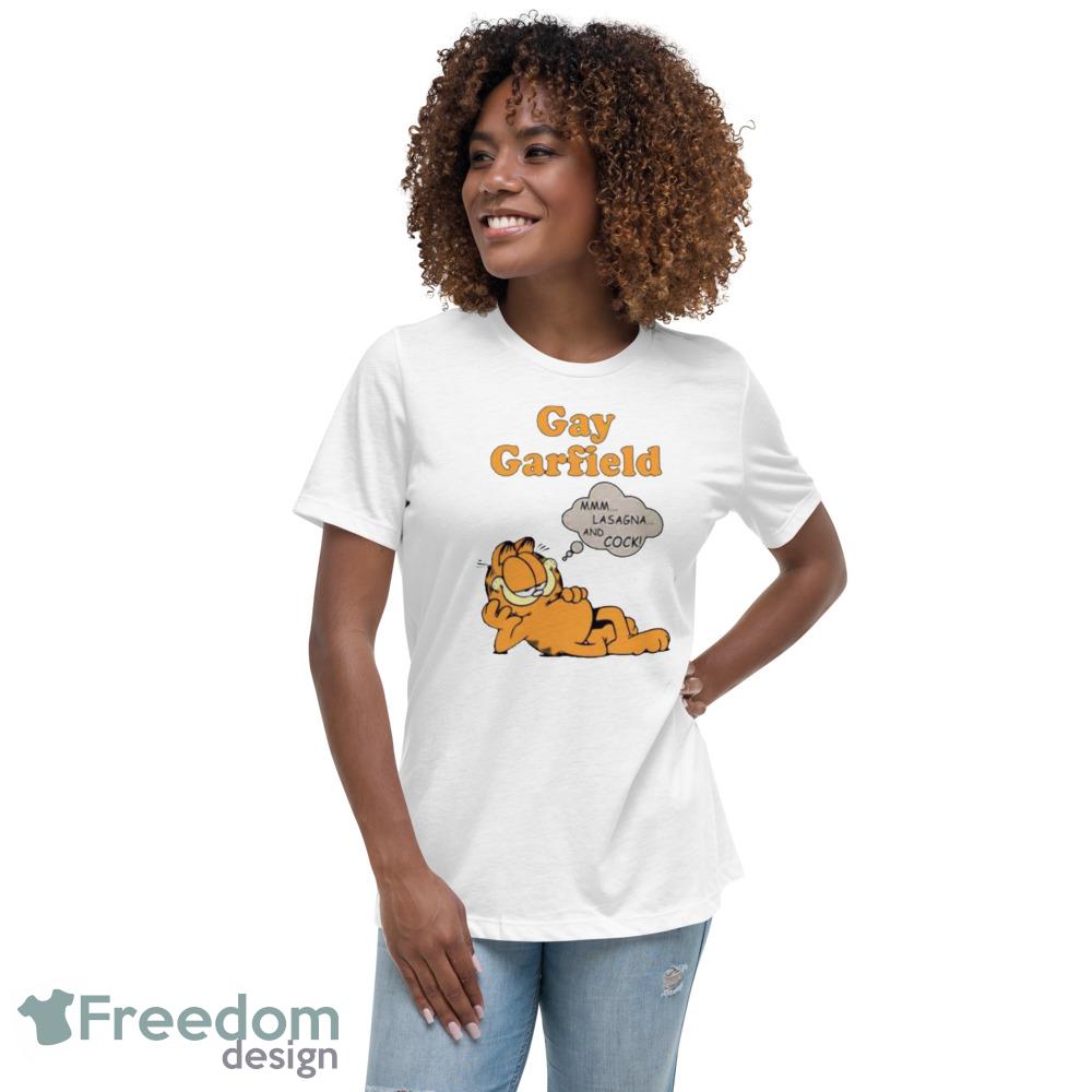 Gay Garfield Mmm Lasagna And Cock Unisex Shirt - Womens Relaxed Short Sleeve Jersey Tee Gay Garfield Mmm Lasagna And Cock Unisex Shirt - Womens Relaxed Short Sleeve Jersey Tee