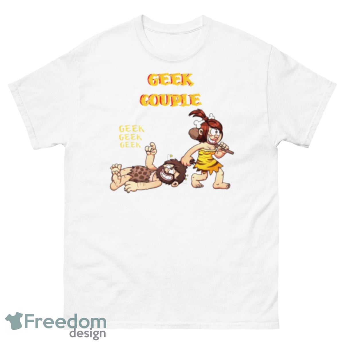 Geeker Couple Geek Shirt - 500 Men’s Classic Tee Gildan