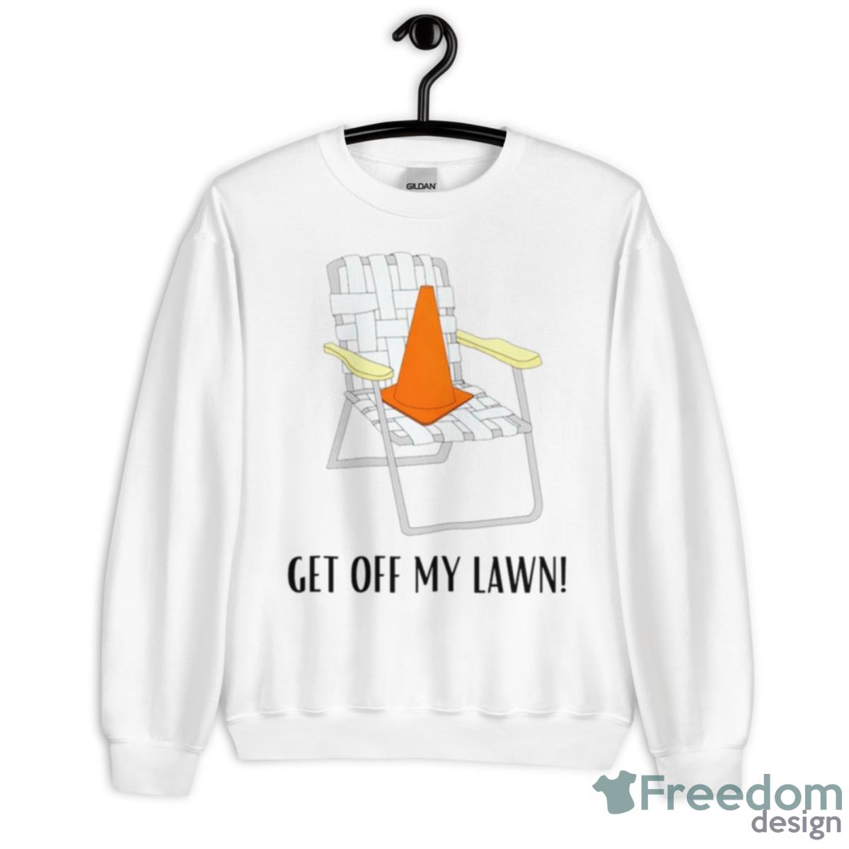 Get Off My Lawn Shirt - Unisex Heavy Blend Crewneck Sweatshirt