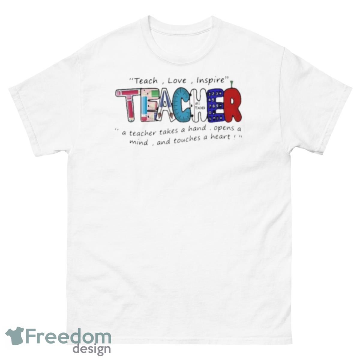 Gift Teach Love Inspire Teacher Teaching Shirt - 500 Men’s Classic Tee Gildan