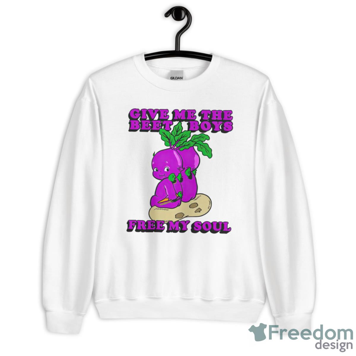 Give Me The Beet Boys Free My Soul Shirt - Unisex Heavy Blend Crewneck Sweatshirt
