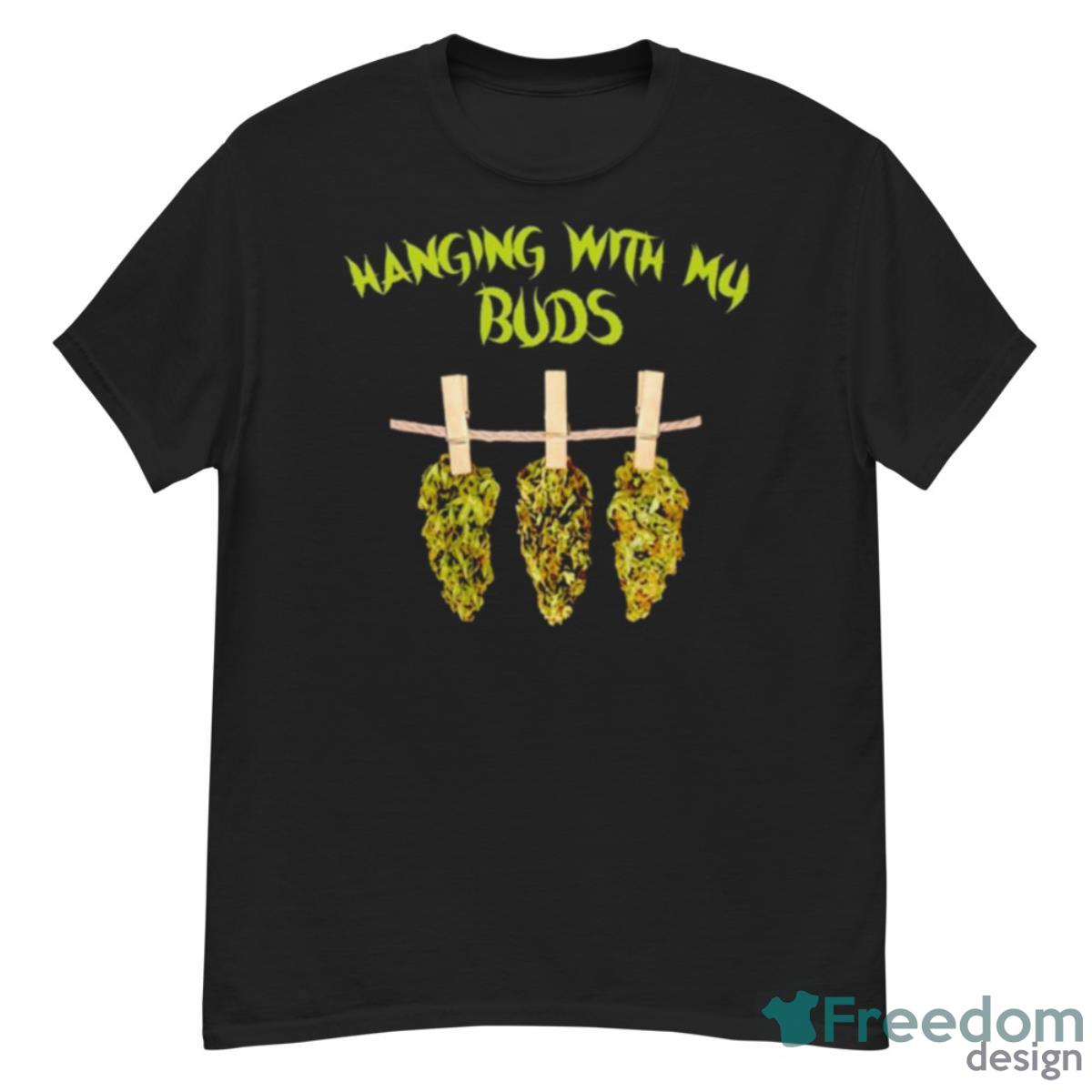 Hanging With My Buds Shirt - G500 Men’s Classic T-Shirt