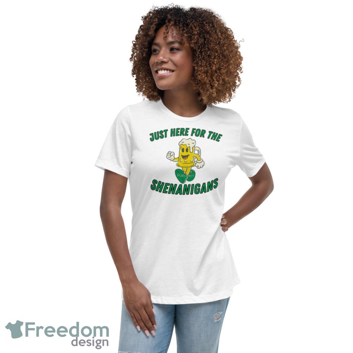 Here For Shenanigans St Patricks Day Shamrock 2023 Shirt - Womens Relaxed Short Sleeve Jersey Tee Here For Shenanigans St Patricks Day Shamrock 2023 Shirt - Womens Relaxed Short Sleeve Jersey Tee