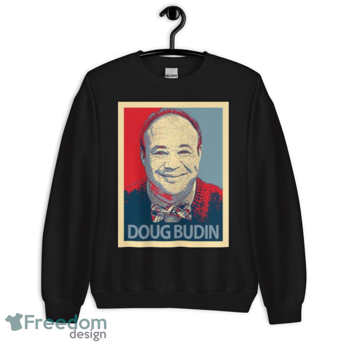 Hope Graphic Doug Budin Shirt - Unisex Crewneck Sweatshirt Hope Graphic Doug Budin Shirt - Unisex Crewneck Sweatshirt