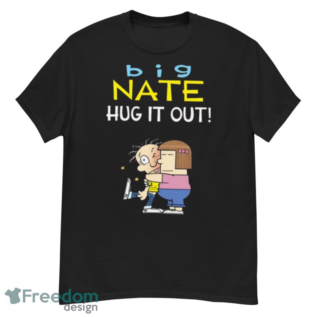 Hug It Out Big Nate Shirt - G500 Men’s Classic T-Shirt