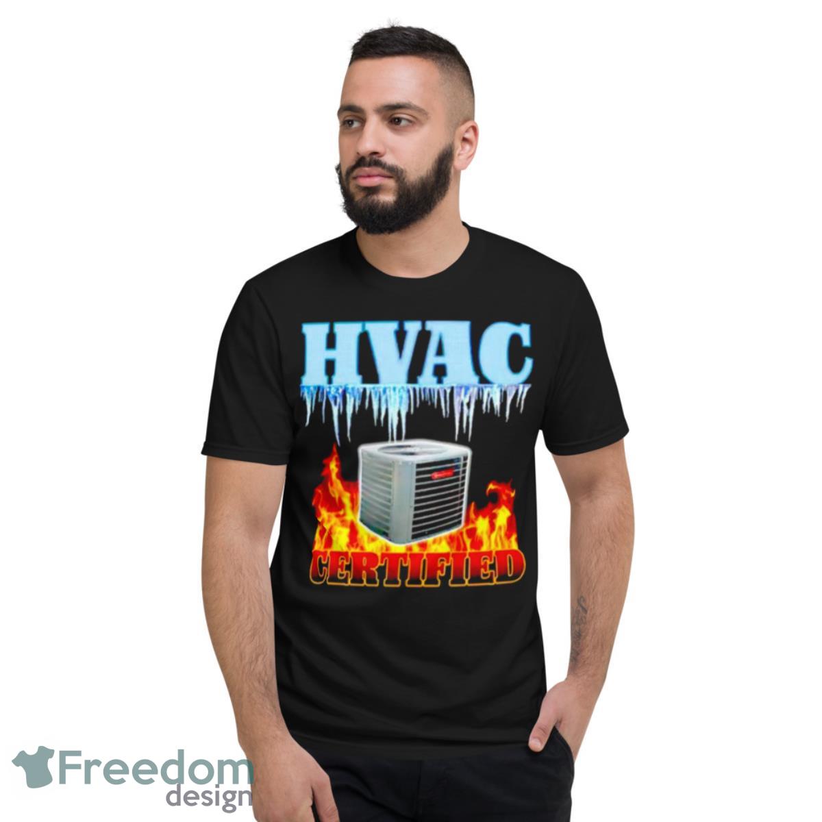 HVAC Certified Shirt - Short Sleeve T-Shirt