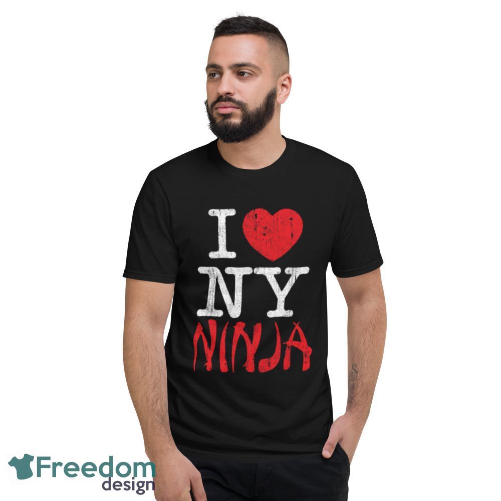 I Love NY Ninja T Shirt I heart Ny Ninja shirt - Short Sleeve T-Shirt I Love NY Ninja T Shirt I heart Ny Ninja shirt - Short Sleeve T-Shirt