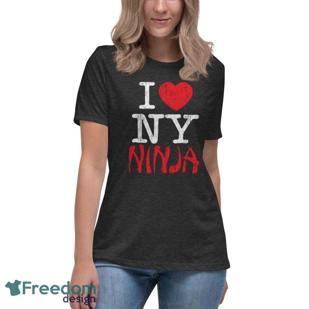 I Love NY Ninja T Shirt I heart Ny Ninja shirt - Womens Relaxed Short Sleeve Jersey Tee-1 I Love NY Ninja T Shirt I heart Ny Ninja shirt - Womens Relaxed Short Sleeve Jersey Tee-1