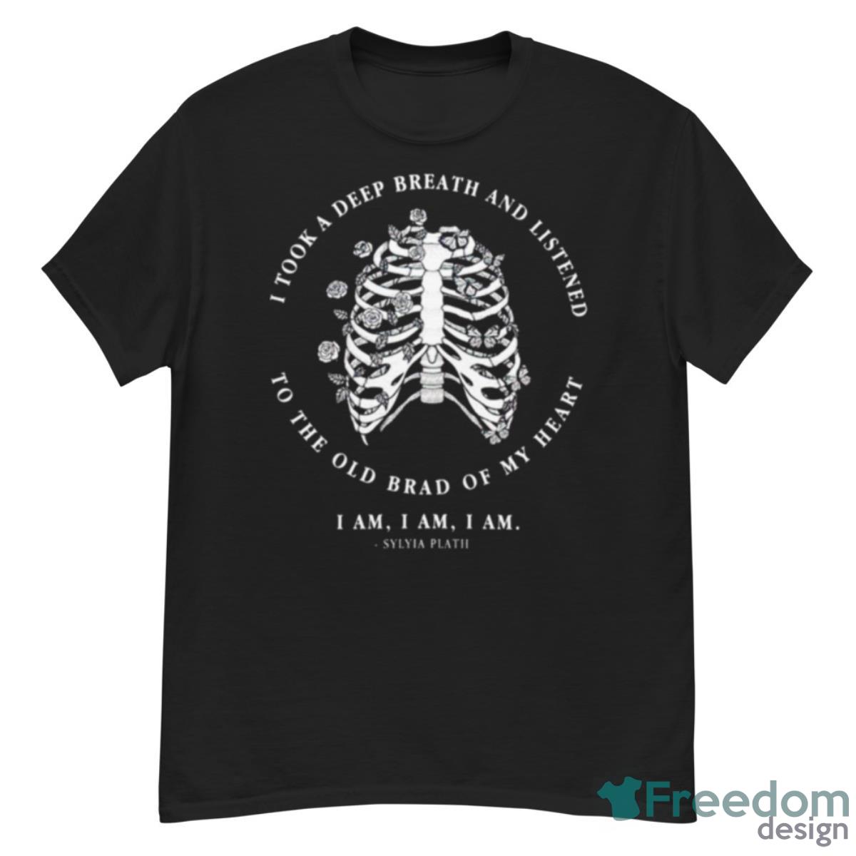 I Took A Deep Breath And Listened To The Old Brad Of My Heart Shirt - G500 Men’s Classic T-Shirt