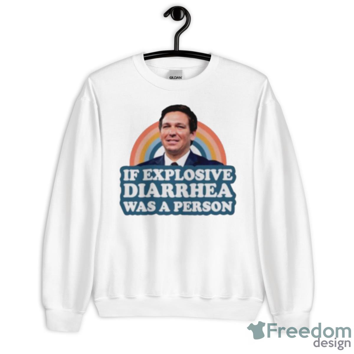 If Explosive Diarrhea Was A Person Shirt - Unisex Heavy Blend Crewneck Sweatshirt