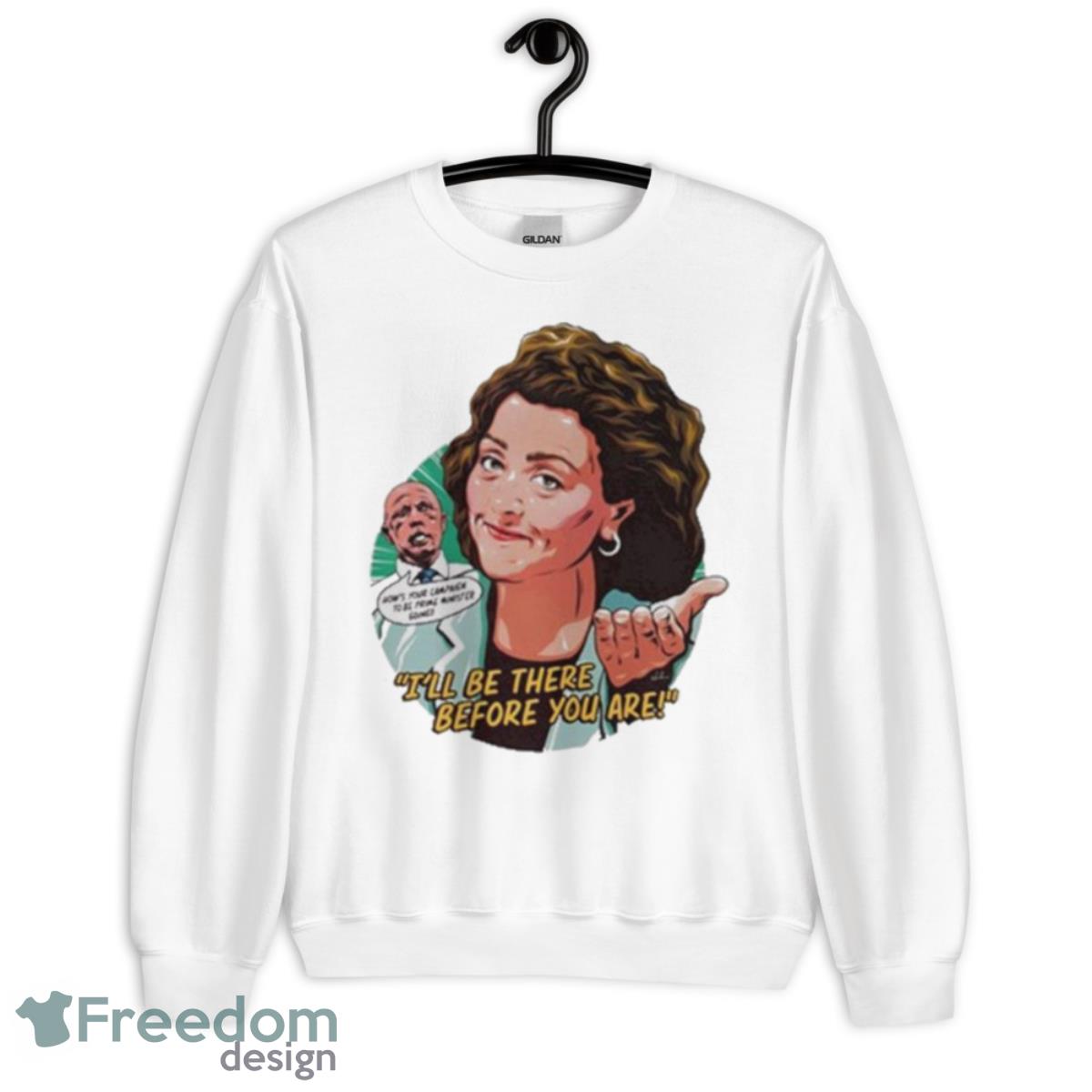 I’ll Be There Before You Are 2023 Shirt - Unisex Heavy Blend Crewneck Sweatshirt