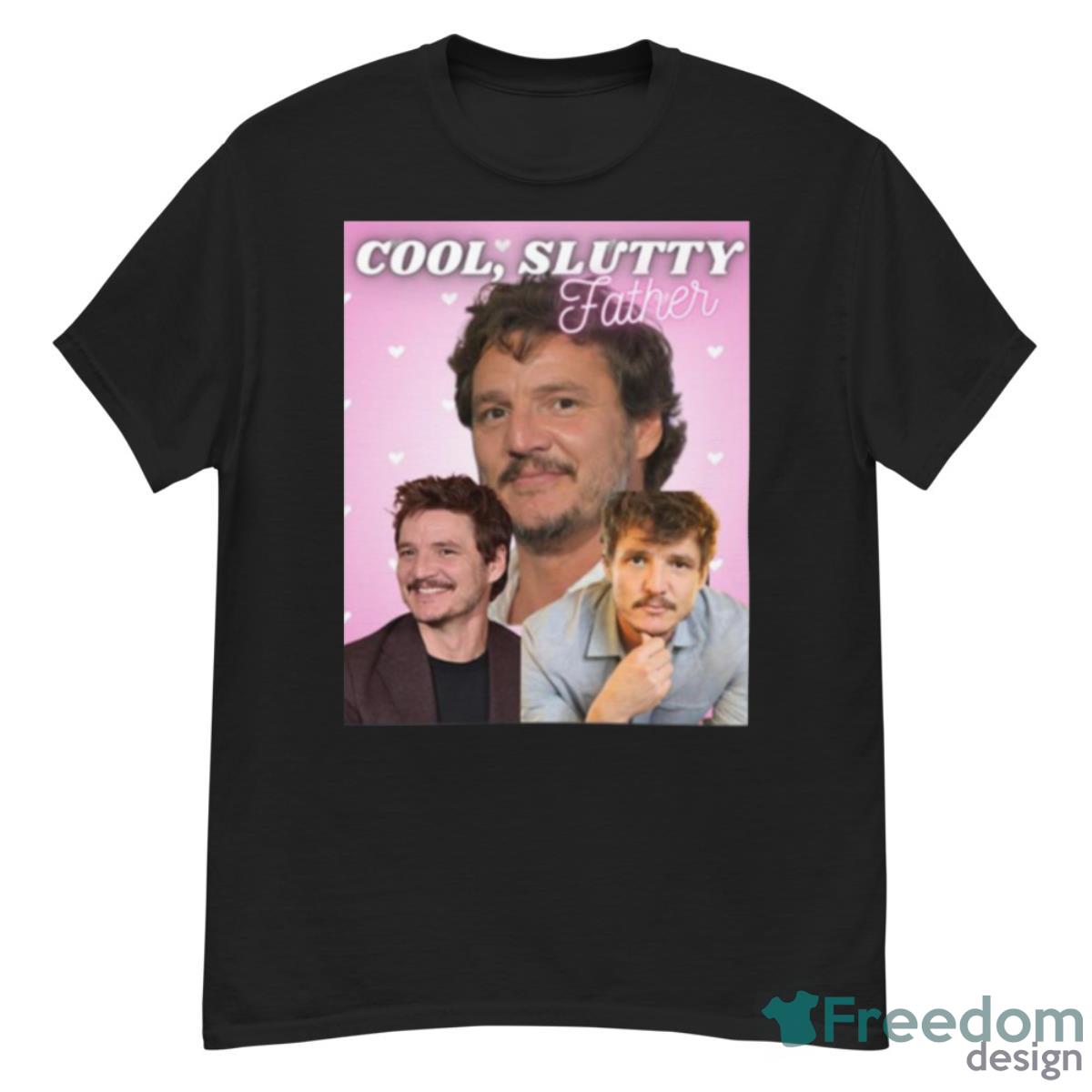 I’m Your Cool Slutty Father Daddy Pedro Shirt - G500 Men’s Classic T-Shirt