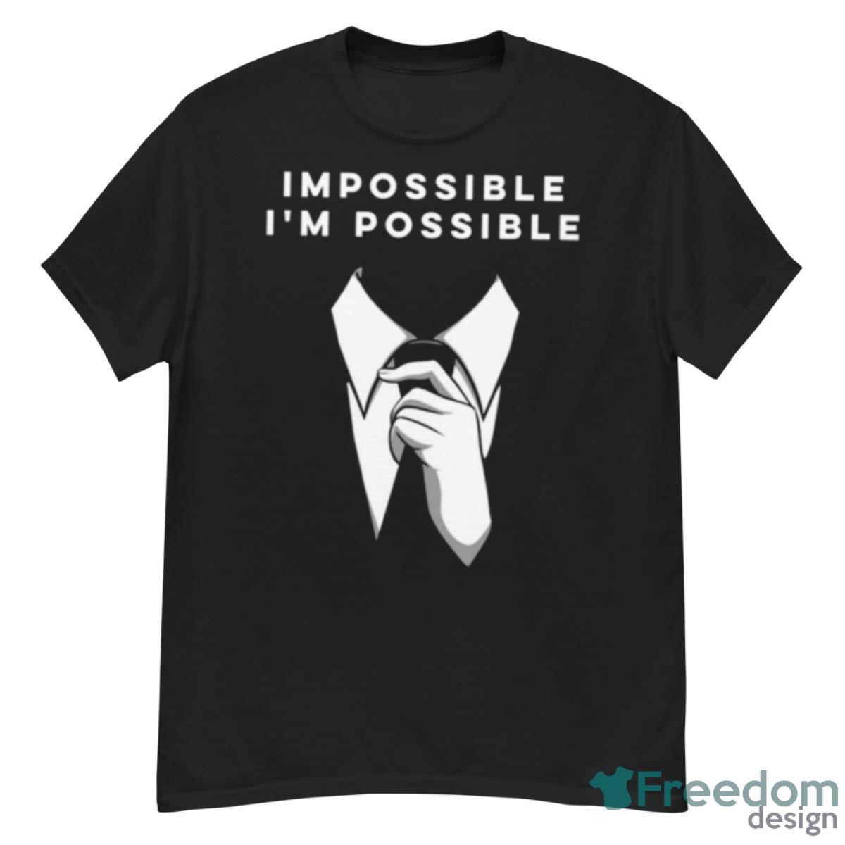 Impossible I’m Possible White Collar Tv Series Shirt - G500 Men’s Classic T-Shirt