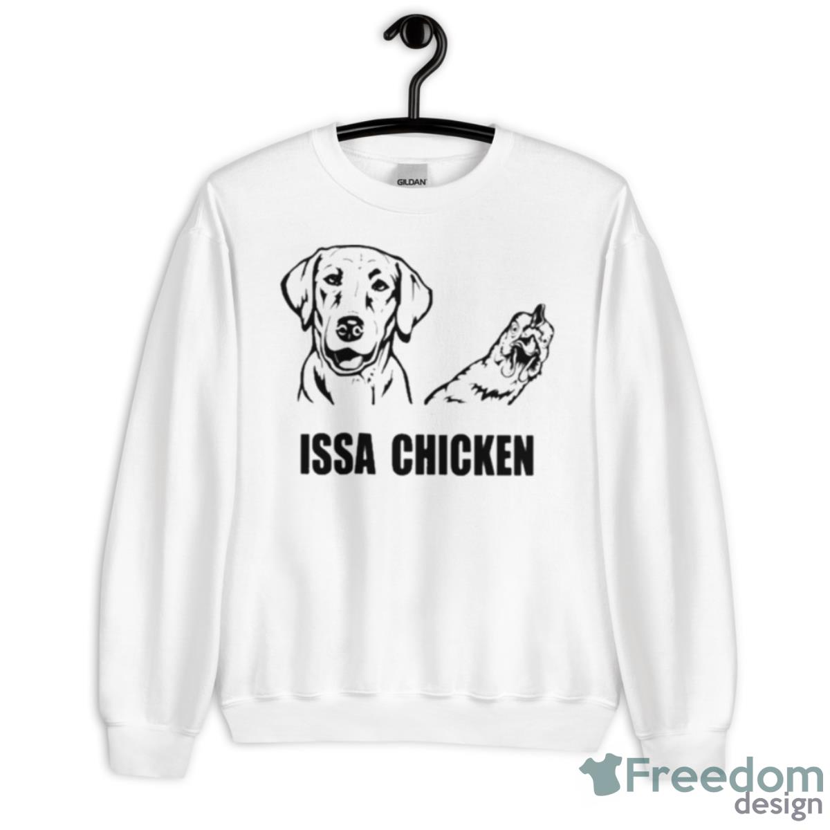 Issa Chicken Shirt