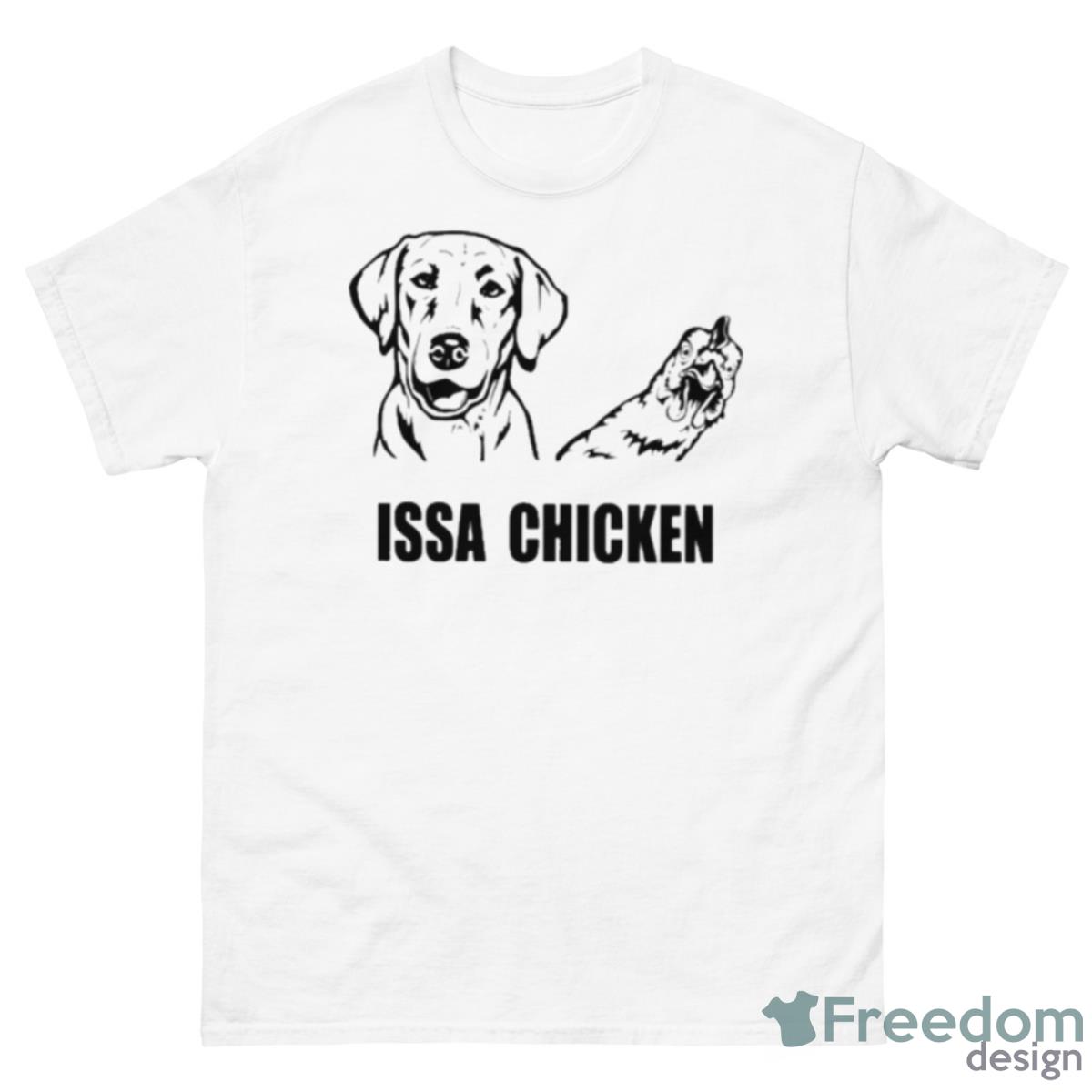 Issa Chicken Shirt - 500 Men’s Classic Tee Gildan