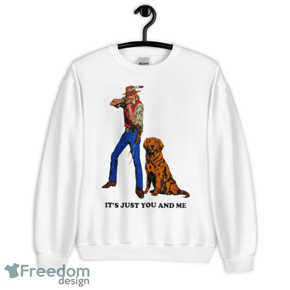 It’s Just You And Me Shirt - Unisex Heavy Blend Crewneck Sweatshirt