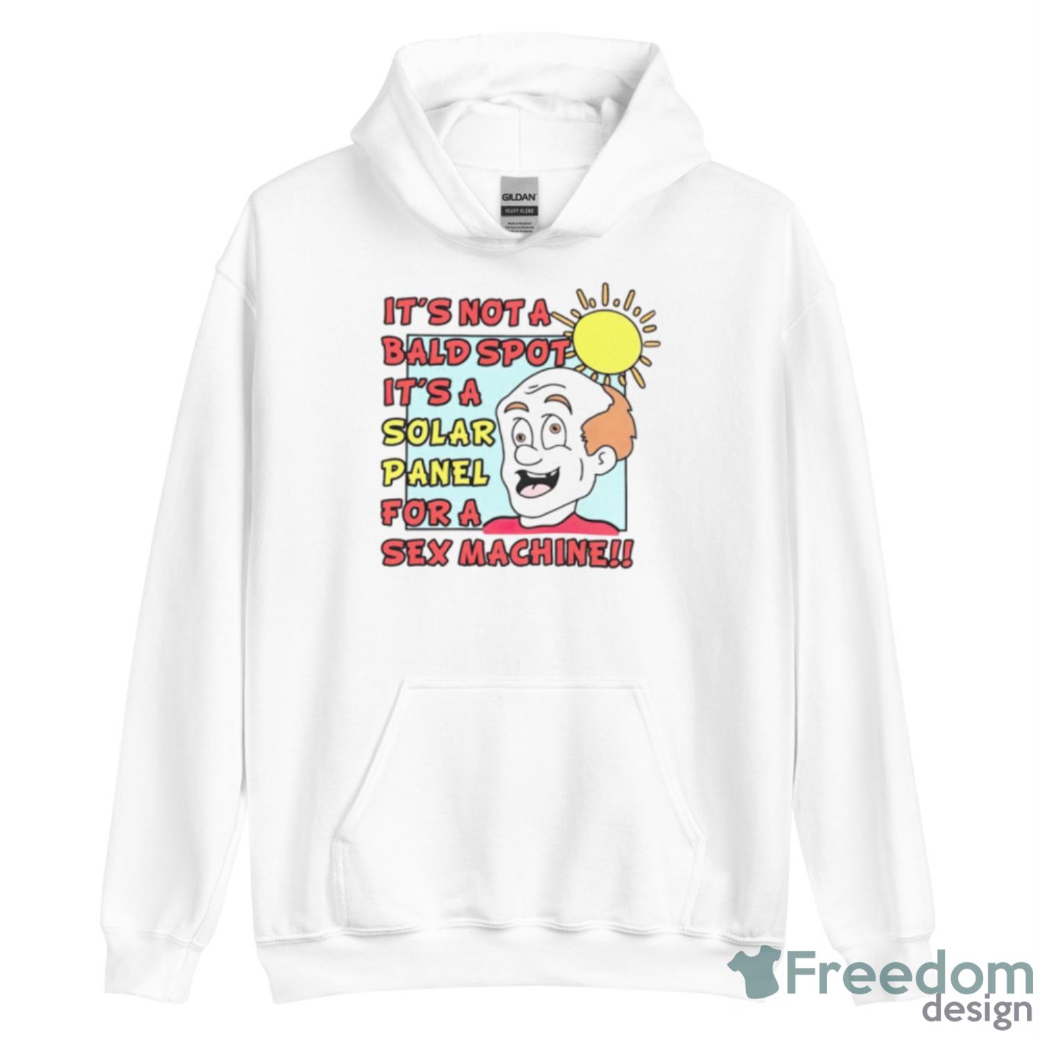 It’s Not A Bald Spot It’s A Solar Panel For A Sex Machine Shirt image It’s Not A Bald Spot It’s A Solar Panel For A Sex Machine Shirt - Unisex Heavy Blend Hooded Sweatshirt