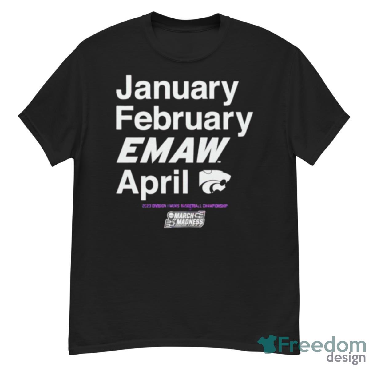 January February EMAW April Kansas State Wildcats 2023 March Madness Shirt - G500 Men’s Classic T-Shirt