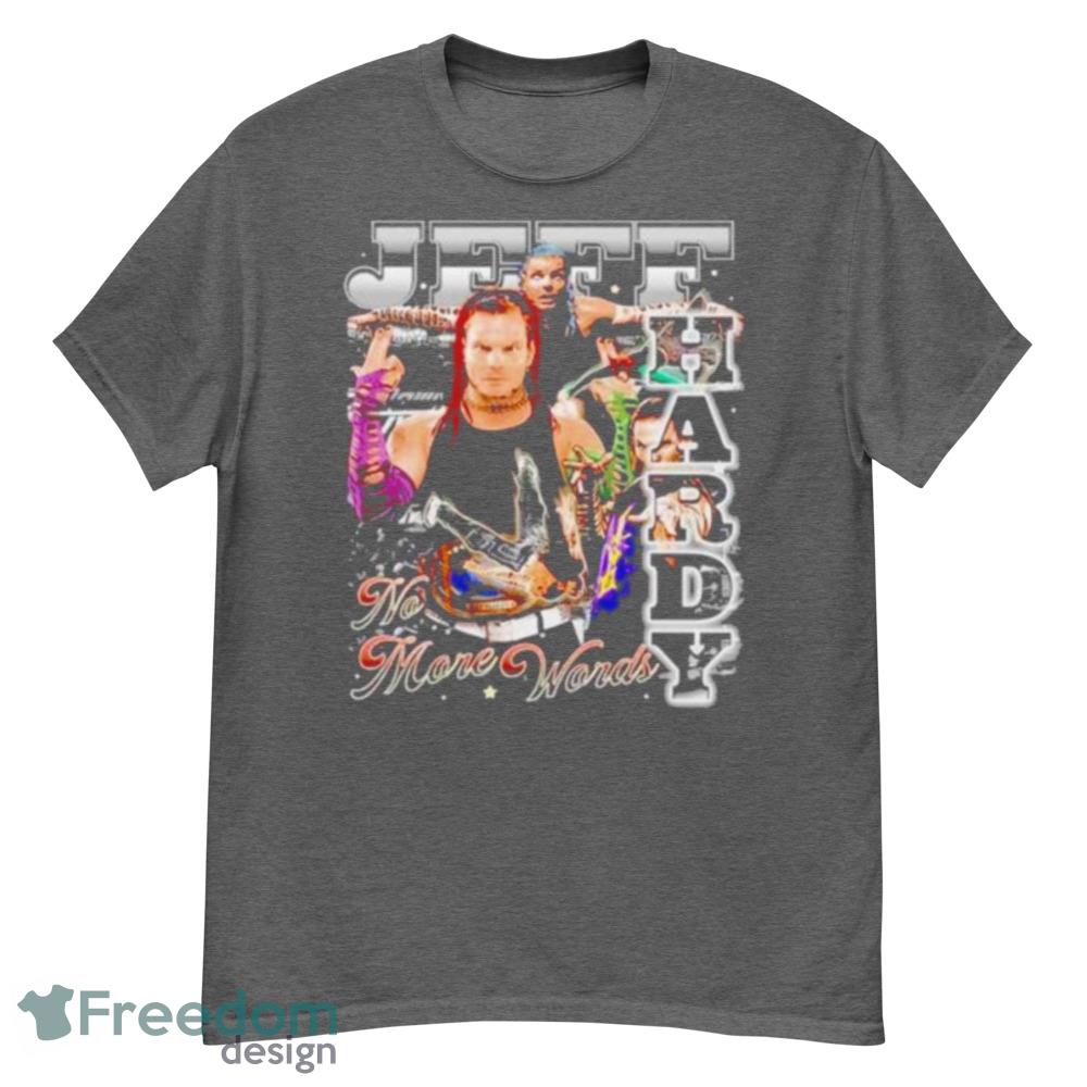 Jeff Hardy No More Words Wrestling Shirt - G500 Men’s Classic T-Shirt