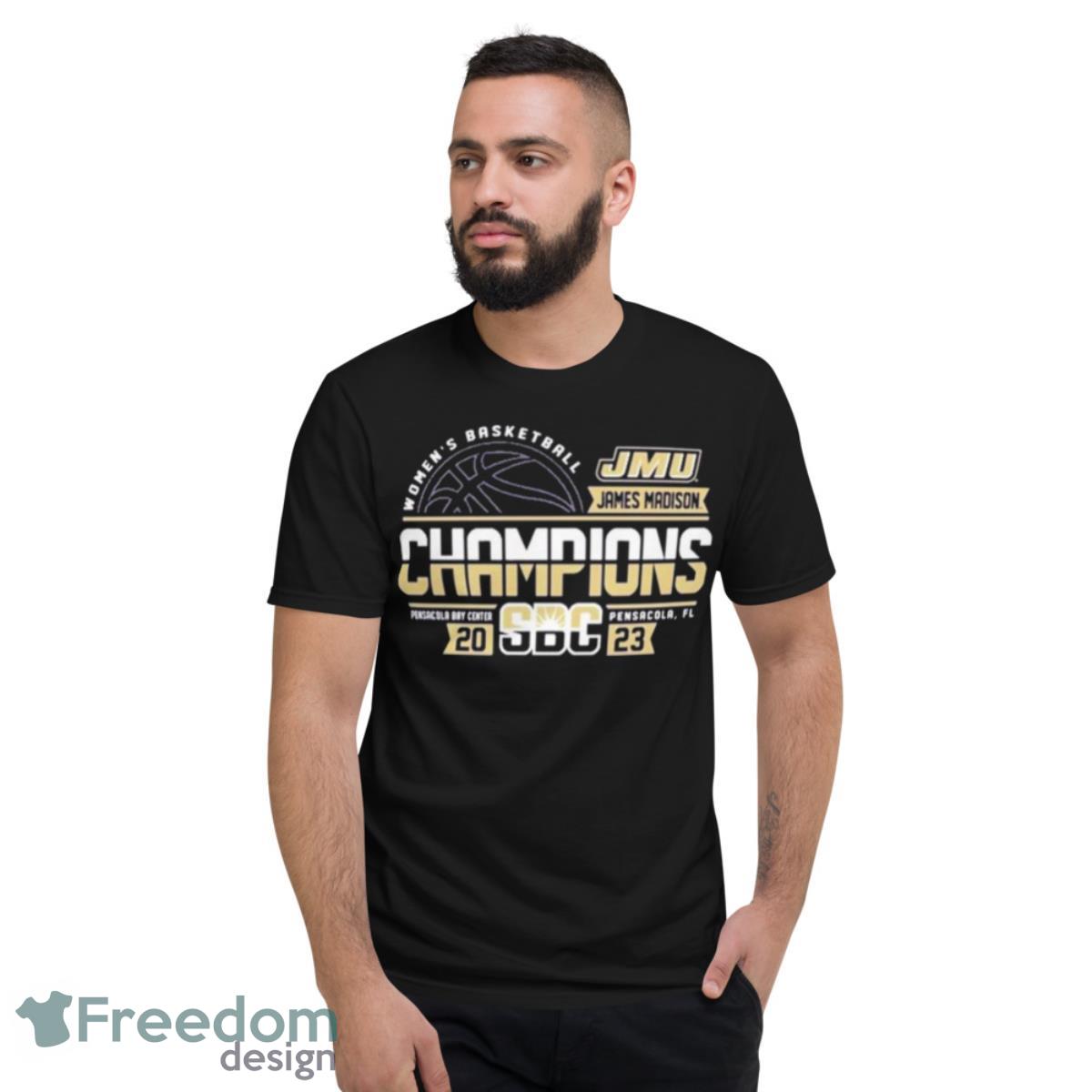 JMU 2023 Sun Belt Women’s Basketball Conference Tournament Champions Shirt - Short Sleeve T-Shirt