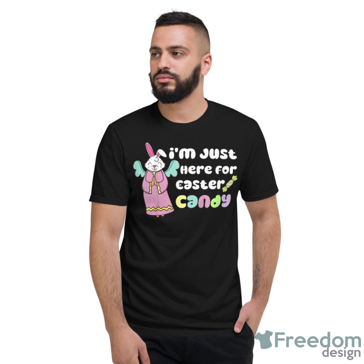 Kids Funny Easter Bunny Im Just Here For Easter Candy Kids Boys Shirt - Short Sleeve T-Shirt