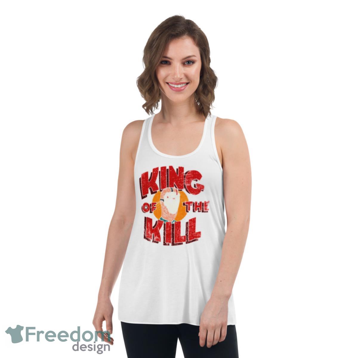 King Of The Kill Parody King Of The Hill Shirt - Womens Flowy Racerback Tank King Of The Kill Parody King Of The Hill Shirt - Womens Flowy Racerback Tank