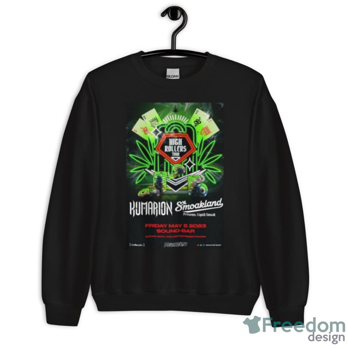 Kumarion & Smoakland Presents Liquid Smoak High Rollers Tour 2023 Shirt image Kumarion & Smoakland Presents Liquid Smoak High Rollers Tour 2023 Shirt - Unisex Crewneck Sweatshirt