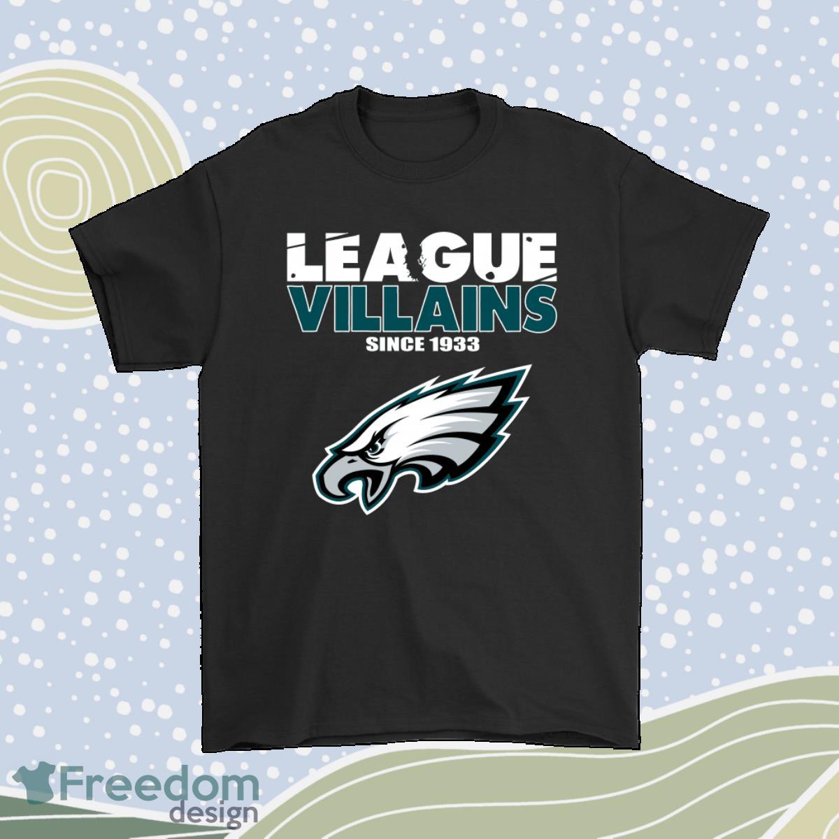 League Villains Since 1933 Philadelphia Eagles Nfl Shirt Product Photo 1