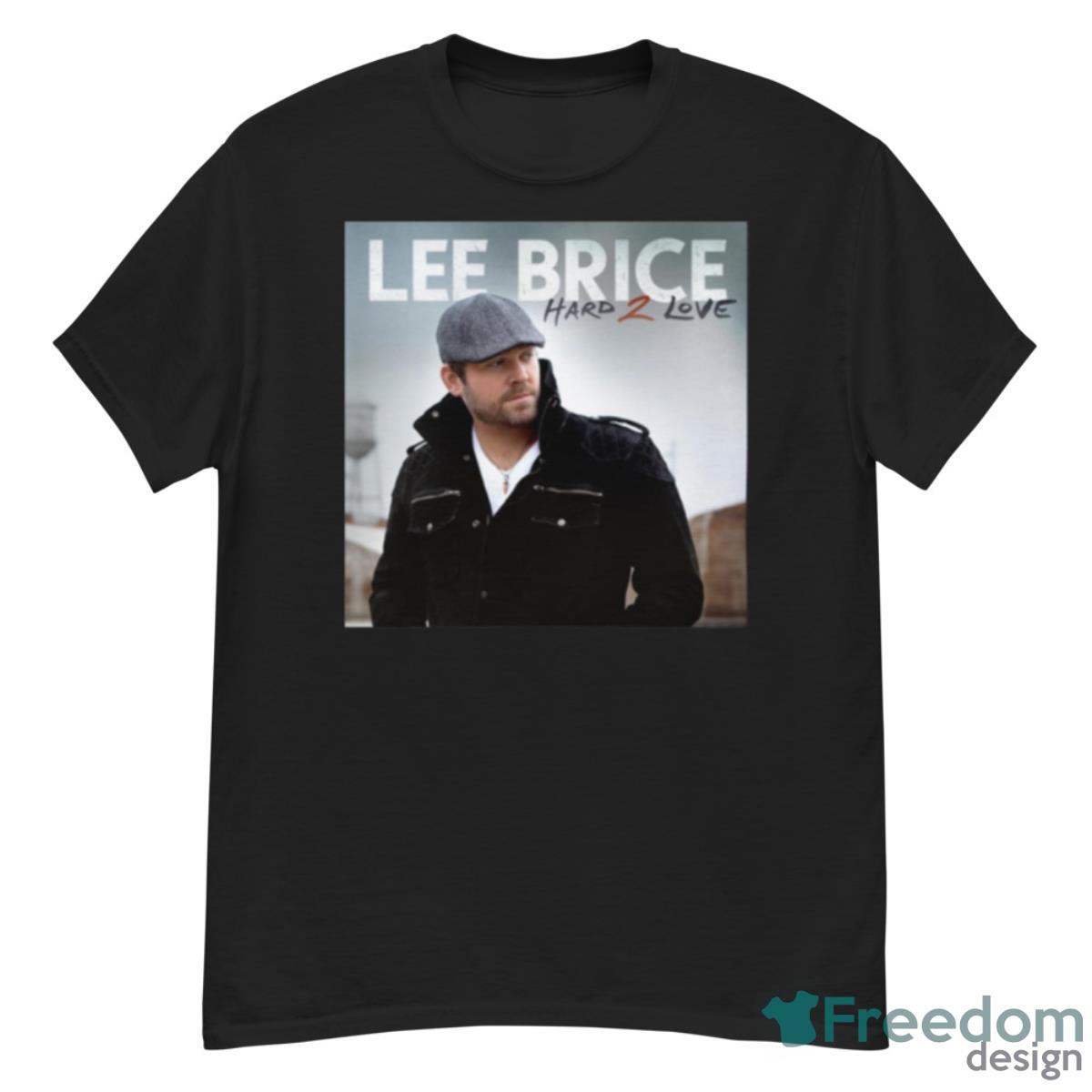 Lee Brice Hard 2 Love Shirt - G500 Men’s Classic T-Shirt