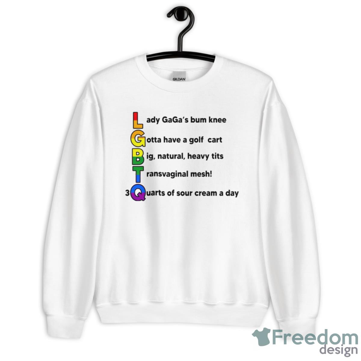 LGBTQ Lady Gaga’s Bum Knee Gotta Have A Golf Cart Shirt - Unisex Heavy Blend Crewneck Sweatshirt