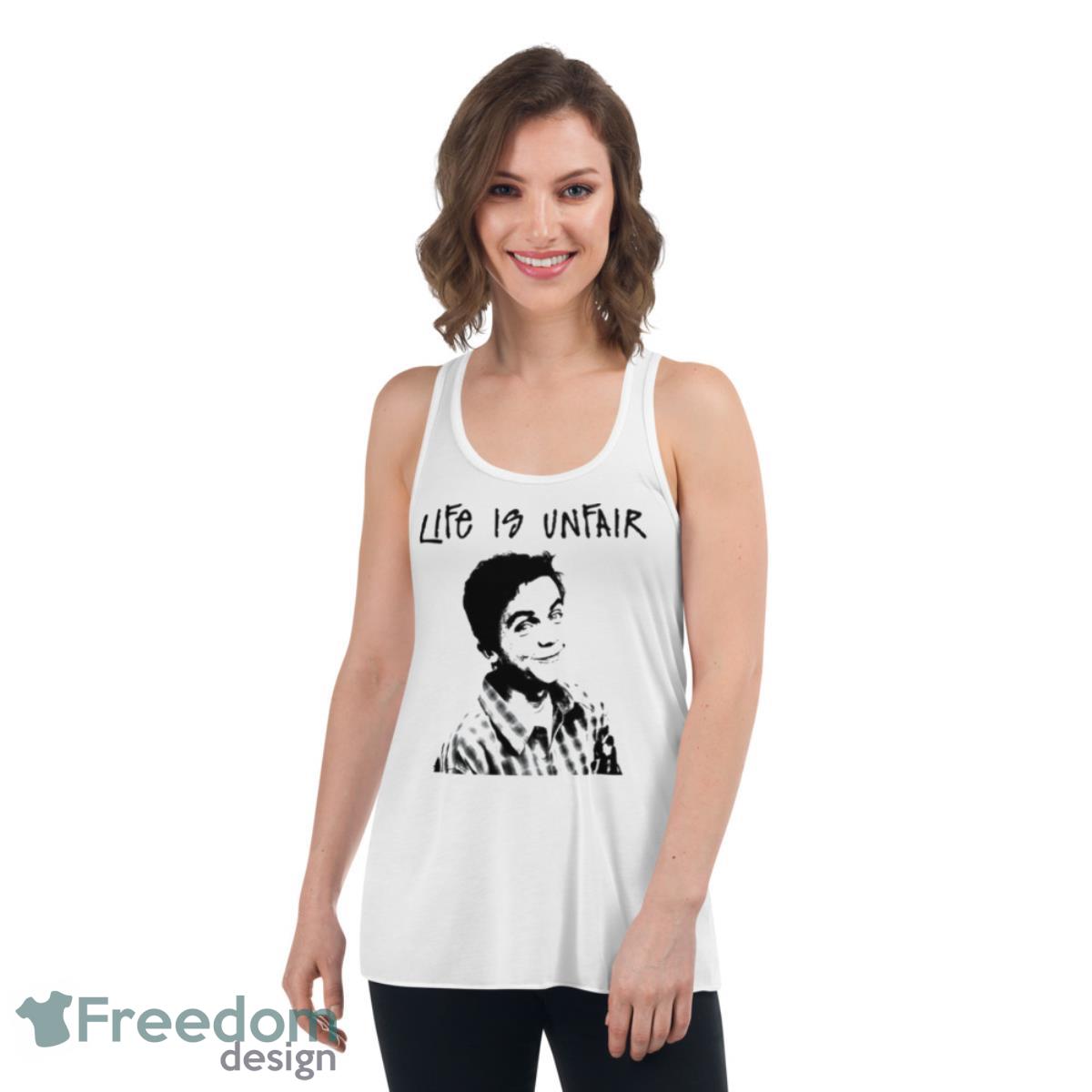 Life Is Unfair Dewey Malcolm In The Middle Shirt - Womens Flowy Racerback Tank Life Is Unfair Dewey Malcolm In The Middle Shirt - Womens Flowy Racerback Tank