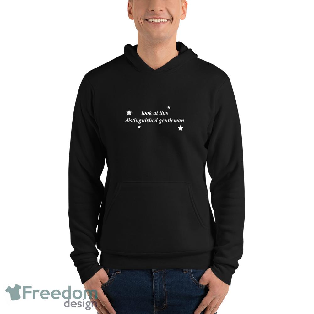 look at this distinguished gentleman shirt - Unisex Fleece Pullover Hoodie look at this distinguished gentleman shirt - Unisex Fleece Pullover Hoodie