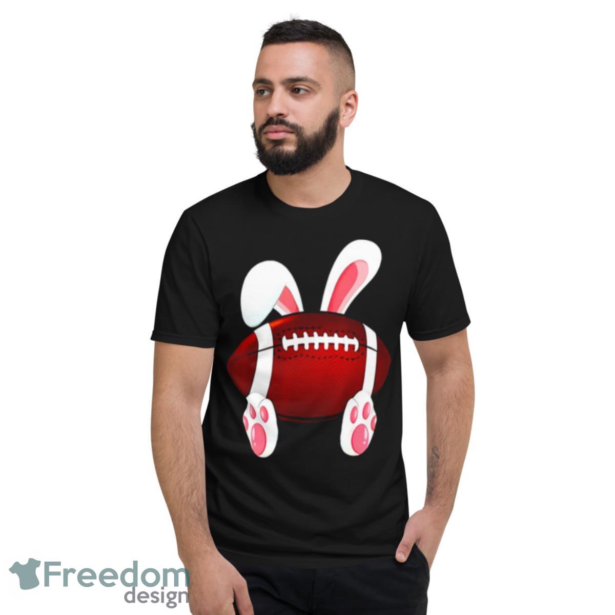 Love Football Happy Easter Football Rabbit Bunny Shirt - Short Sleeve T-Shirt