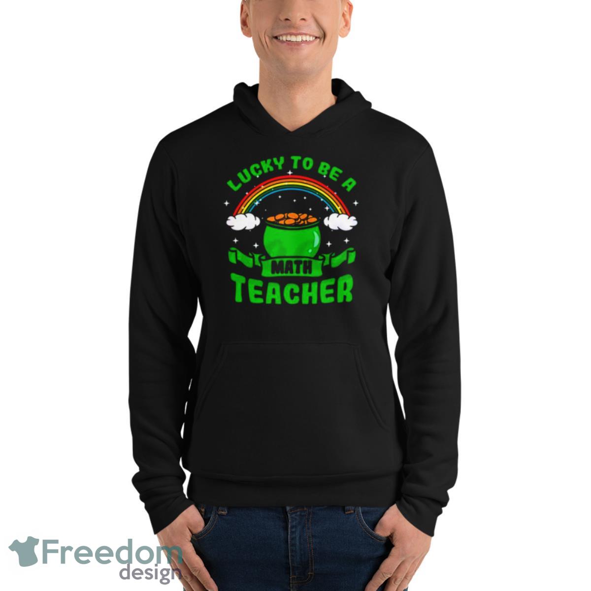 Lucky To Be A Math Teacher Rainbow Shirt image Lucky To Be A Math Teacher Rainbow Shirt - Unisex Fleece Pullover Hoodie
