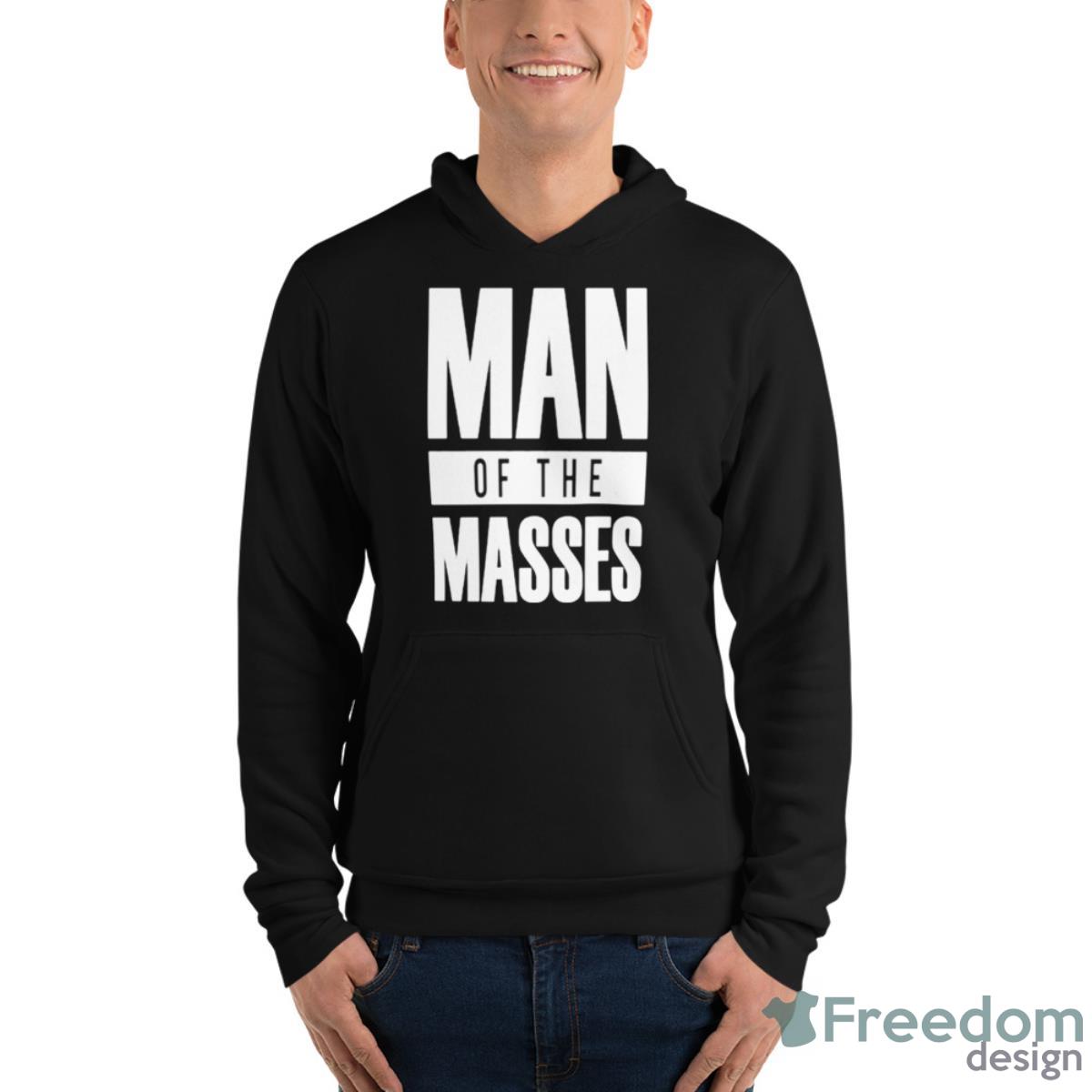 Man Of The Masses Classic Shirt - Unisex Fleece Pullover Hoodie Man Of The Masses Classic Shirt - Unisex Fleece Pullover Hoodie