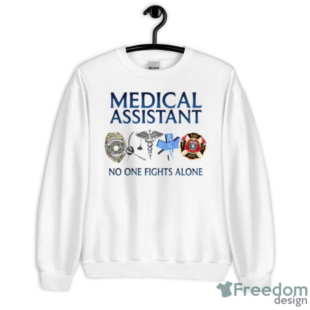 Medical Assistant No One Fights Alone Shirt - Unisex Heavy Blend Crewneck Sweatshirt